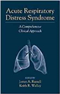 Acute Respiratory Distress Syndrome A Comprehensive Clinical Approach